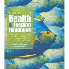 The Marine Fish Health & Feeding Handbook