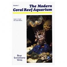 The Modern Coral Reef Aquarium vol.1 